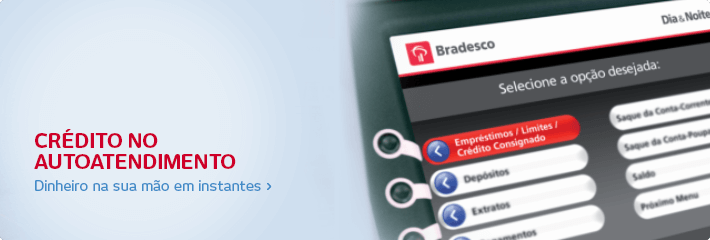 Canais Digitais Autoatendimento Bradesco