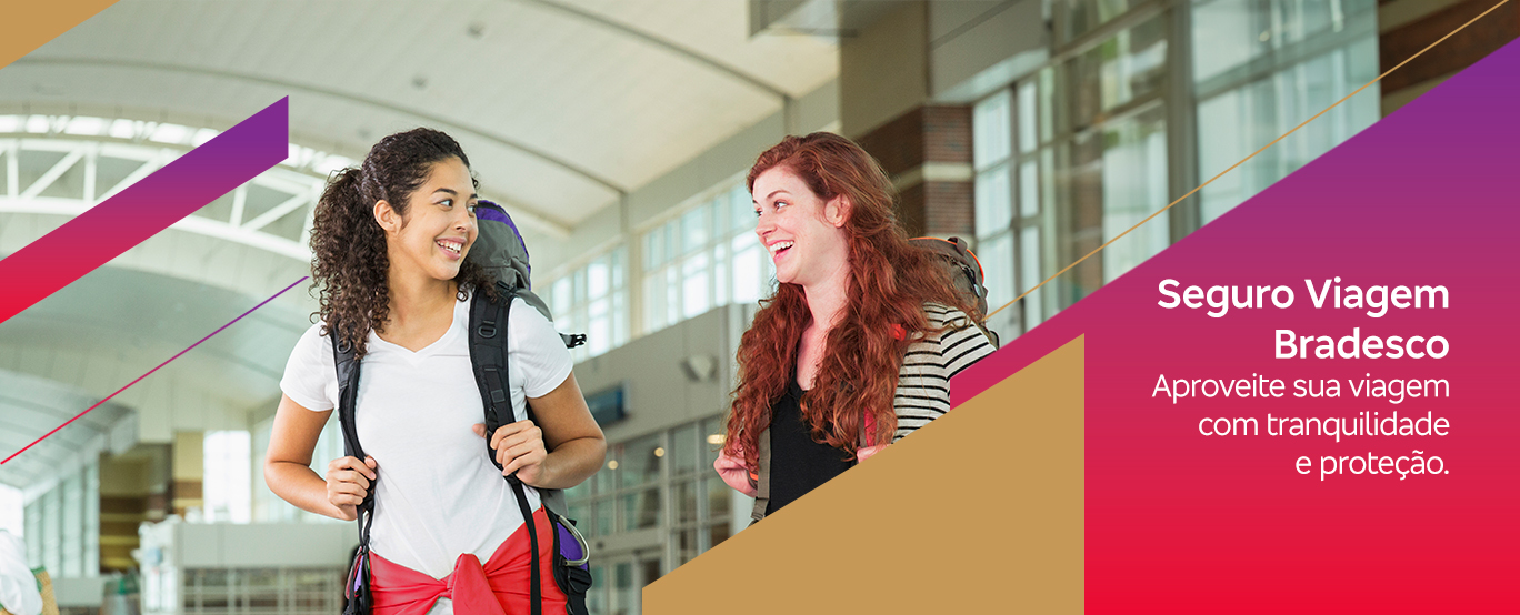 #BradescoAcessivel #PraTodoMundoVer Seguro Viagem Bradesco Aproveite sua viagem com tranquilidade e proteção. Imagem: Composta de foto de duas mulheres jovens alegres, carregando mochilas nas costas, em um aeroporto. À direita, há um texto em fundo lilás e rosa, com letras em creme.