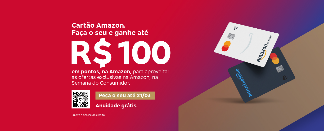 #BradescoAcessível #PraTodoMundoVer: O banner promocional tem fundo vermelho e destaca a oferta do Cartão Amazon, com a mensagem principal: “Faça o seu e ganhe até R$ 100 em pontos na Amazon”, incentivando o uso do benefício para compras na Semana do Consumidor. Abaixo, há um botão amarelo com a chamada “Peça o seu até 21/03” e o destaque de “Anuidade grátis”, seguido da observação “Sujeito à análise de crédito”. No lado direito, duas versões do cartão são exibidas flutuando: uma branca, com o logotipo amazon.com.br, e outra preta, com o logotipo Amazon Prime, sobre um fundo geométrico em tons de azul e bege.