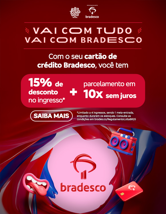 #BradescoAcessível #PraTodoMundoVer: A imagem tem fundo vermelho escuro com elementos em azul e rosa. No lado esquerdo, o logo do Lollapalooza Brasil e o logo do Bradesco aparecem no topo. Logo abaixo, o texto 'VAI COM TUDO, VAI COM BRADESCO' em letras maiúsculas e brancas, com efeito neon. Abaixo, a oferta destacada em branco, no box vermelho: 'Com o seu cartão de crédito Bradesco, você tem 15% de desconto no ingresso + parcelamento em 10x sem juros'. Um botão branco escrito 'SAIBA MAIS' aparece logo abaixo. Do lado direito da imagem, há uma composição gráfica em tons de vermelho, azul e rosa. Dentro, o logo do Bradesco aparece centralizado, em vermelho. Elementos visuais complementam a cena, um rádio retrô azul e vermelho no canto superior direito, um cartão vermelho com o símbolo de pagamento por aproximação no canto inferior direito e um emoji de boca com língua para fora no canto inferior esquerdo. Fim da descrição.