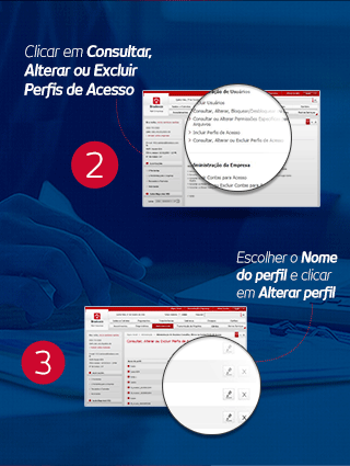 2. Clicar em Consultar, Alterar ou Excluir Perfis de Acesso. 3. Escolher o Nome do perfil e clicar em Alterar perfil.