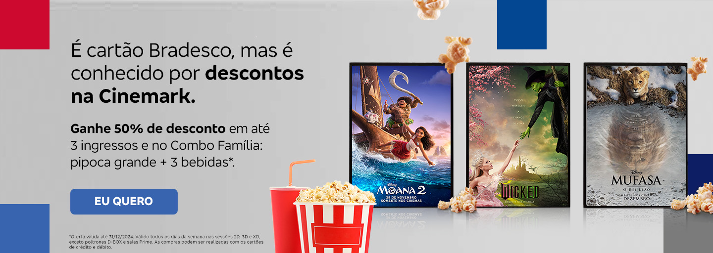 #BradescoAcessível #PraTodoMundoVer
              Texto: É cartão Bradesco, mas é conhecido por descontos na Cinemark. 
              Ganhe 50% de desconto em até 3 ingressos e no Combo Família: pipoca grande + 3 bebidas*. Botão: Eu quero. Texto legal: *Oferta válida até 31/12/2024. Válido todos os dias da semana nas sessões 2D, 3D e XD, exceto poltronas D-BOX e salas Prime. As compras podem ser realizadas com os cartões de crédito e débito.Imagem: a imagem exibe um fundo cinza com elementos que remetem ao ambiente de cinema, com pipocas espalhadas e um balde de pipoca e um copo de refrigerante no centro inferior. À direita, três pôsteres de filmes aparecem alinhados horizontalmente, destacando 